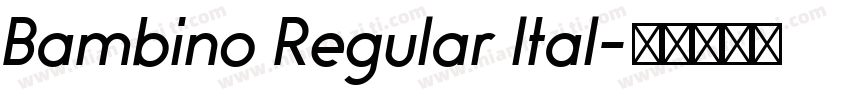 Bambino Regular Ital字体转换